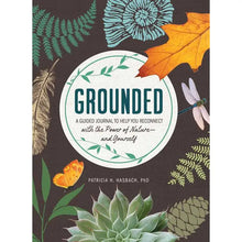 Load image into Gallery viewer, Grounded: A Guided Journal to Help You Reconnect