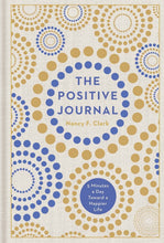 Load image into Gallery viewer, The Positive Journal by Nancy F. Clark