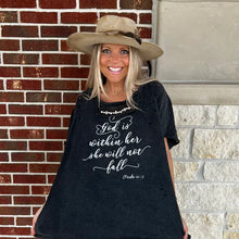 Load image into Gallery viewer, God Is Within Her Distressed Shirt