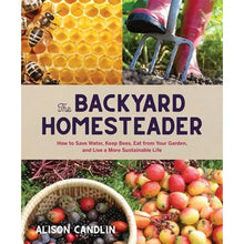 Load image into Gallery viewer, Backyard Homesteader