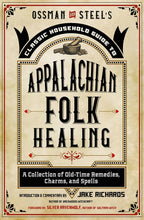 Load image into Gallery viewer, Ossman &amp; Steel's Classic Guide to Appalachian Folk Magic