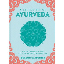 Load image into Gallery viewer, A Little Bit of Ayurveda