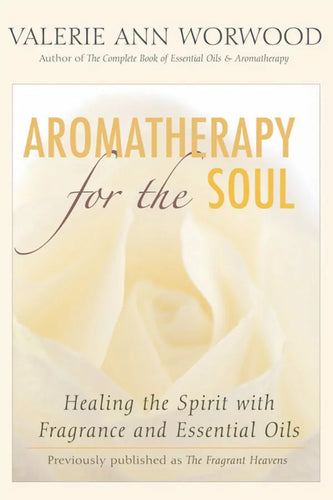 Aromatherapy for the Soul