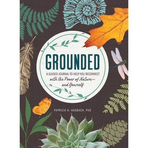 Grounded: A Guided Journal to Help You Reconnect