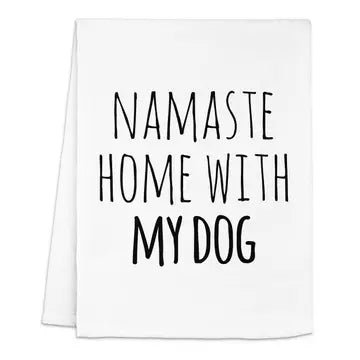 Namaste Home with my Dog Towel