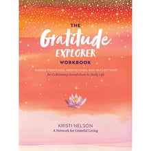 Load image into Gallery viewer, The Gratitude Explorer Workbook