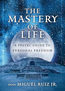 The Mastery of Life