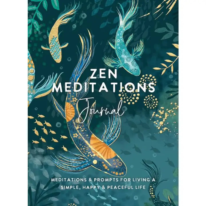 Zen Meditations Journal: Meditations & Prompts