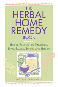 The Herbal Home Remedy Book